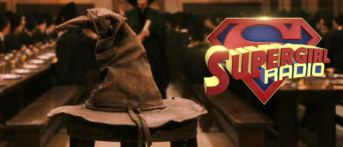 Supergirl Radio Season 2 Special – The Sorting Hat