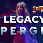 Supergirl Radio Season 6 – The Legacy of The CW’s Supergirl