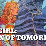 Supergirl Radio of Tomorrow – Issue #8