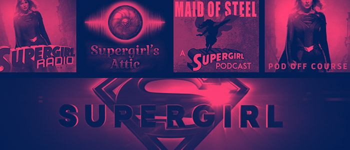 Supergirl Radio Season 5.5 – Supergirl Podcasters Roundtable