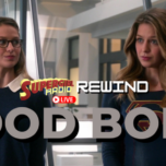 Supergirl Radio Rewind – Blood Bonds