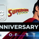 Supergirl Radio – Man of Steel 10th Anniversary Panel (Atlanta Comic Con 2023)