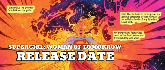 Mark Your Calendars! Supergirl: Woman Of Tomorrow Release Date Announced