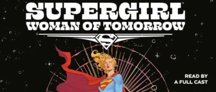 Supergirl: Woman of Tomorrow Audiobook | Review